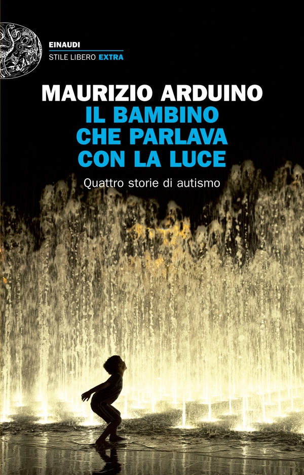 Il bambino che parlava con la luce - Librerie.coop Il bambino che parlava con la luce - Librerie.coop