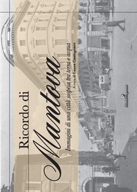 Ricordo di Mantova - Librerie.coop