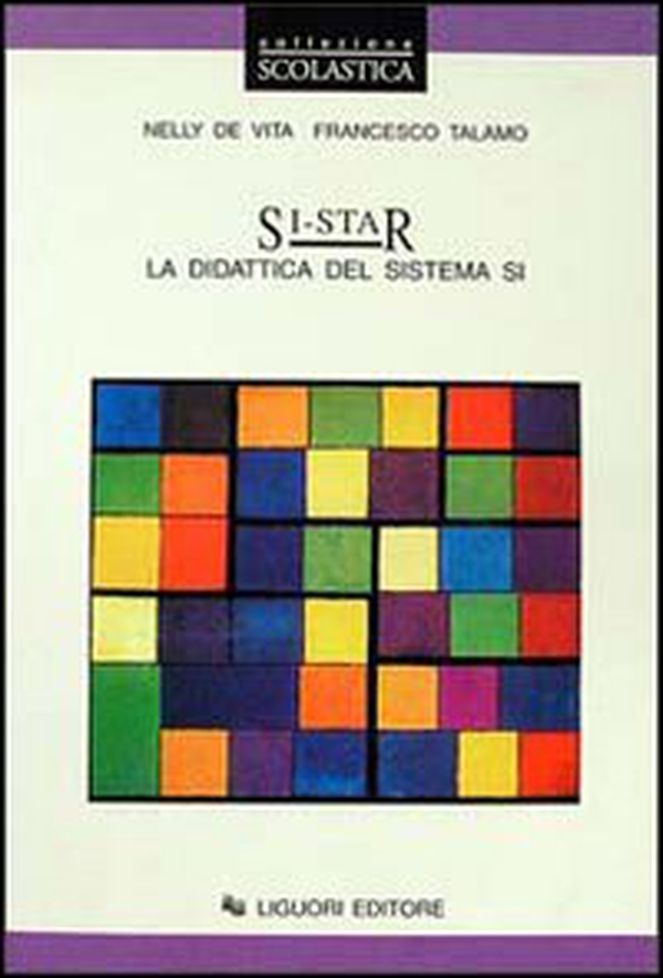 Si-Star. La didattica del sistema Si. Con dischetto - Librerie.coop Si-Star. La didattica del sistema Si. Con dischetto - Librerie.coop