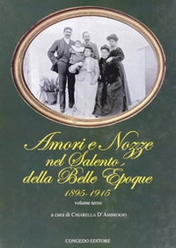 Amori e nozze nel Salento della Belle Epoque 1895-1915 - Librerie.coop