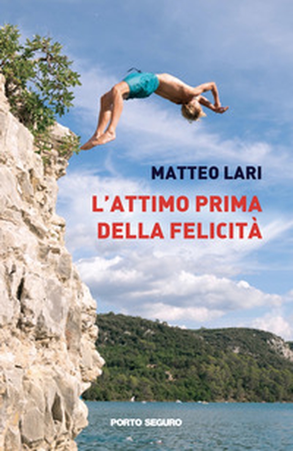 L'attimo prima della felicità - Librerie.coop L'attimo prima della felicità - Librerie.coop