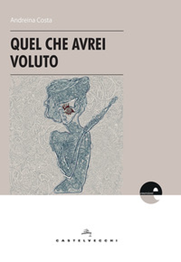 Quel che avrei voluto - Librerie.coop