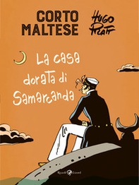 Corto Maltese. La casa dorata di Samarcanda - Librerie.coop Corto Maltese. La casa dorata di Samarcanda - Librerie.coop