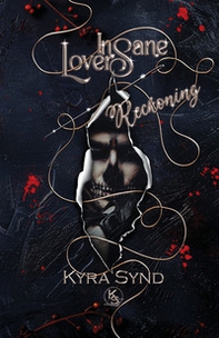 Insane lovers. Reckoning - Librerie.coop