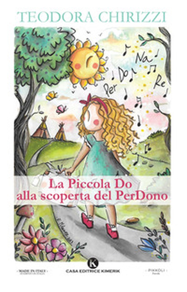 La piccola Do alla scoperta del PerDono - Librerie.coop La piccola Do alla scoperta del PerDono - Librerie.coop