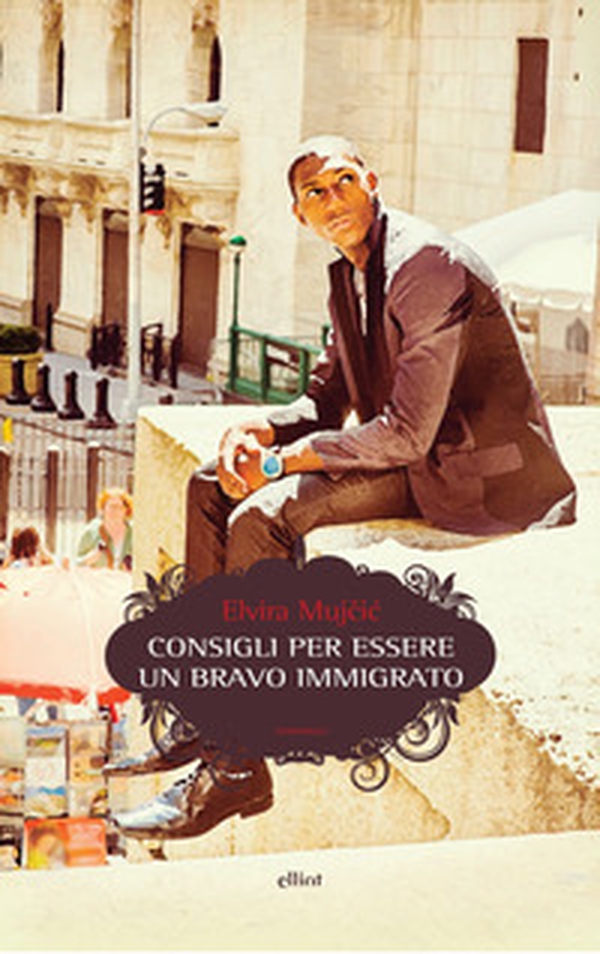 Consigli per essere un bravo immigrato - Librerie.coop Consigli per essere un bravo immigrato - Librerie.coop