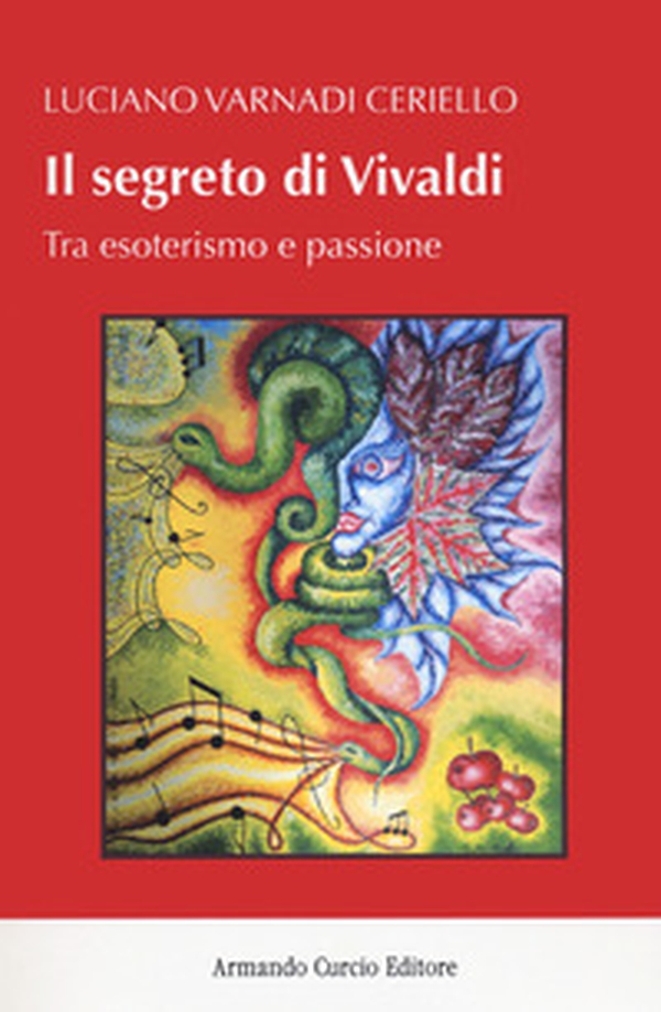 Il segreto di Vivaldi. Tra esoterismo e passione - Librerie.coop Il segreto di Vivaldi. Tra esoterismo e passione - Librerie.coop