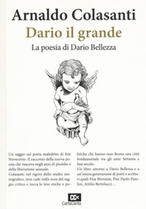 Dario il grande. La poesia di Dario Bellezza - Librerie.coop Dario il grande. La poesia di Dario Bellezza - Librerie.coop