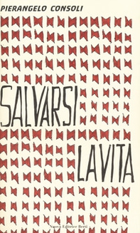 Salvarsi la vita - Librerie.coop Salvarsi la vita - Librerie.coop