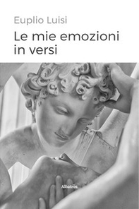 Le mie emozioni in versi - Librerie.coop