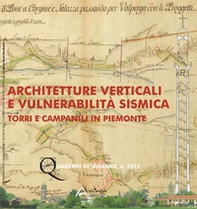 Architetture verticali e vulnerabilità sismica. Torri e campanili in Piemonte - Librerie.coop Architetture verticali e vulnerabilità sismica. Torri e campanili in Piemonte - Librerie.coop