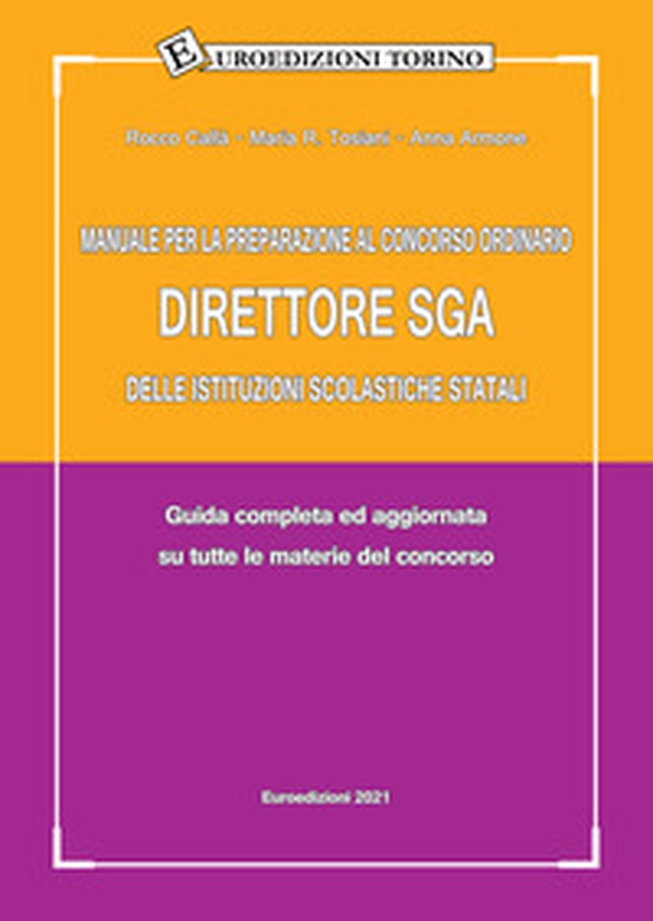 Manuale per la preparazione al Concorso ordinario Direttore SGA delle Istituzioni scolastiche statali. Guida completa ed aggiornata su tutte le materie del concorso - Librerie.coop Manuale per la preparazione al Concorso ordinario Direttore SGA delle Istituzioni scolastiche statali. Guida completa ed aggiornata su tutte le materie del concorso - Librerie.coop