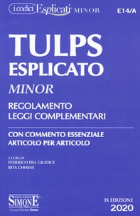 Tulps esplicato. Regolamento. Leggi complementari. Con commento essenziale articolo per articolo. Ediz. minor - Librerie.coop