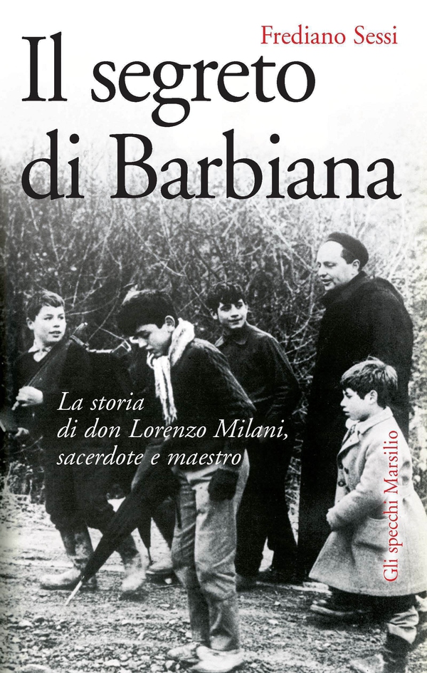 Il segreto di Barbiana - Librerie.coop Il segreto di Barbiana - Librerie.coop