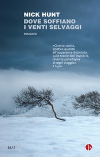 Dove soffiano i venti selvaggi. Un viaggio all'inseguimento di Helm, Bora, Föhn e Mistral - Librerie.coop