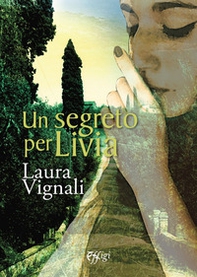 Un segreto per Livia - Librerie.coop