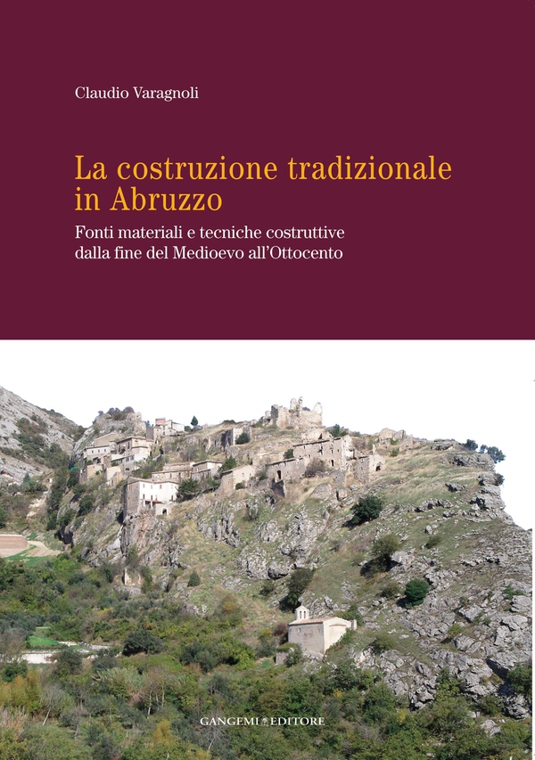 La costruzione tradizionale in Abruzzo - Librerie.coop La costruzione tradizionale in Abruzzo - Librerie.coop