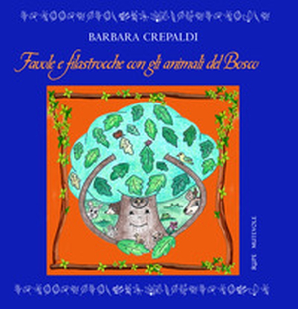 Favole e filastrocche con gli animali del bosco - Librerie.coop Favole e filastrocche con gli animali del bosco - Librerie.coop