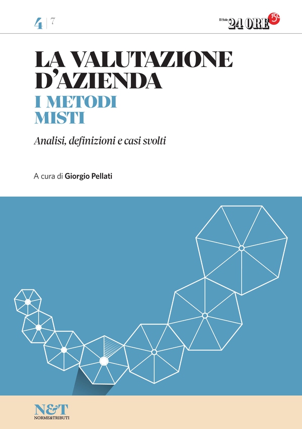 La valutazione d'azienda 4 - I METODI MISTI - Librerie.coop La valutazione d'azienda 4 - I METODI MISTI - Librerie.coop