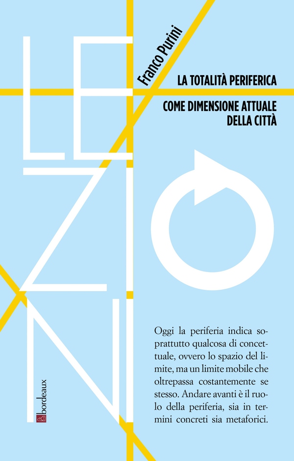 La totalità periferica come dimensione attuale della città - Librerie.coop La totalità periferica come dimensione attuale della città - Librerie.coop