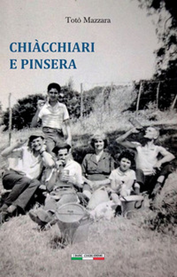 Chiàcchiari e pinsera - Librerie.coop Chiàcchiari e pinsera - Librerie.coop
