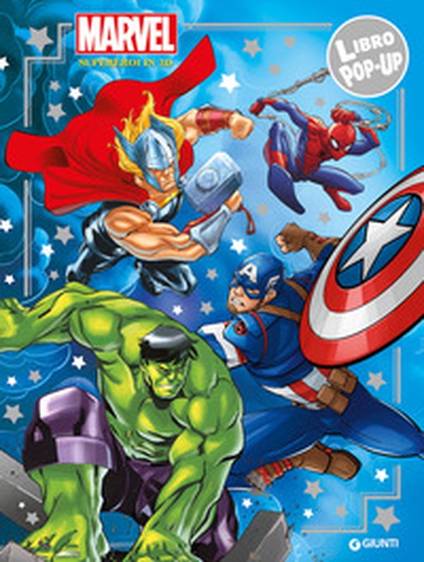 Marvel. Supereroi in 3D. Libro pop-up - Librerie.coop Marvel. Supereroi in 3D. Libro pop-up - Librerie.coop