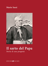 Il sarto del Papa. Storia di una progenie - Librerie.coop