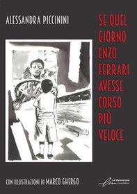 Se quel giorno Enzo Ferrari avesse corso più veloce - Librerie.coop
