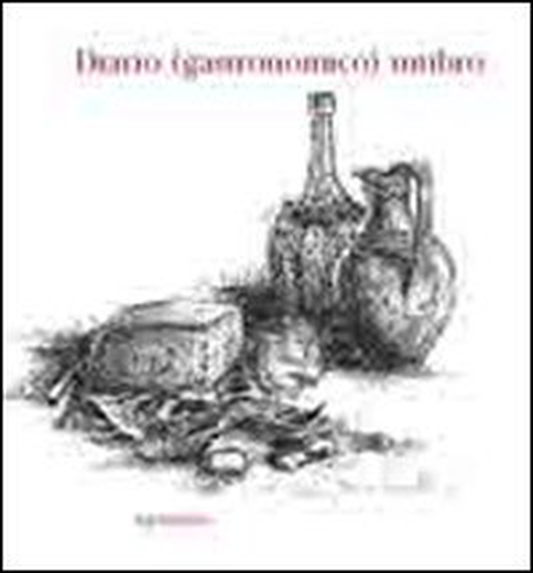 Diario (gastronomico) umbro. Esercizi di cucina (e di pensiero) tra gusto, tradizione e buone pratiche alimentari - Librerie.coop Diario (gastronomico) umbro. Esercizi di cucina (e di pensiero) tra gusto, tradizione e buone pratiche alimentari - Librerie.coop