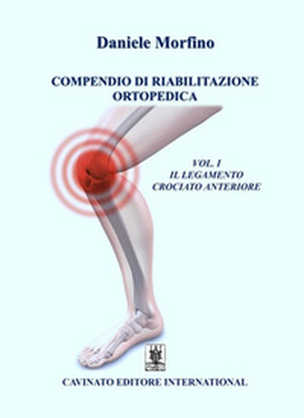 Compendio di riabilitazione ortopedica - Librerie.coop Compendio di riabilitazione ortopedica - Librerie.coop