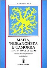 Mafia 'ndrangheta e camorra. Dagli atti della Commissione parlamentare - Librerie.coop Mafia 'ndrangheta e camorra. Dagli atti della Commissione parlamentare - Librerie.coop