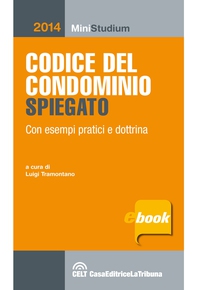 Codice del condominio spiegato - Librerie.coop