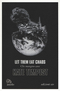 Let them eat chaos-Che mangino caos. Testo inglese a fronte - Librerie.coop Let them eat chaos-Che mangino caos. Testo inglese a fronte - Librerie.coop