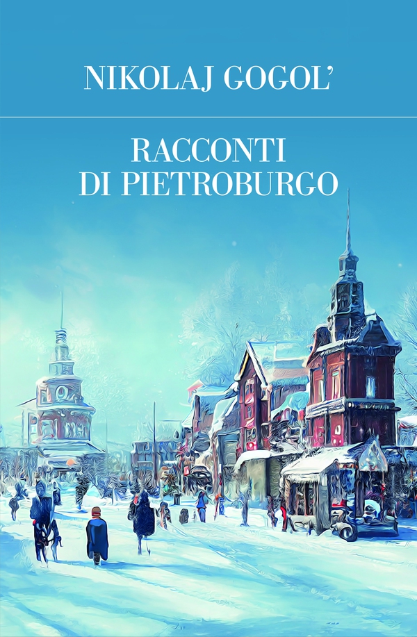 Racconti di Pietroburgo - Librerie.coop Racconti di Pietroburgo - Librerie.coop
