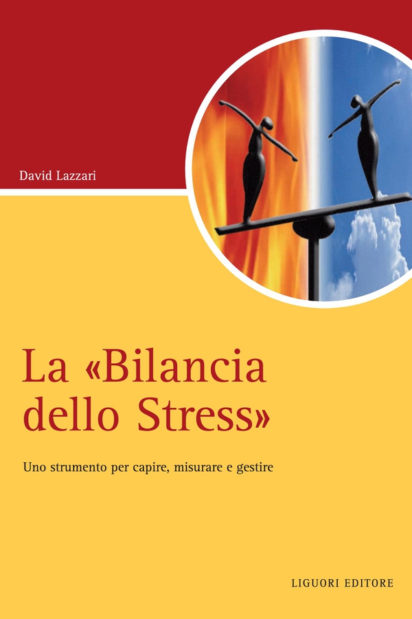 La “Bilancia dello Stress“ - Librerie.coop La “Bilancia dello Stress“ - Librerie.coop