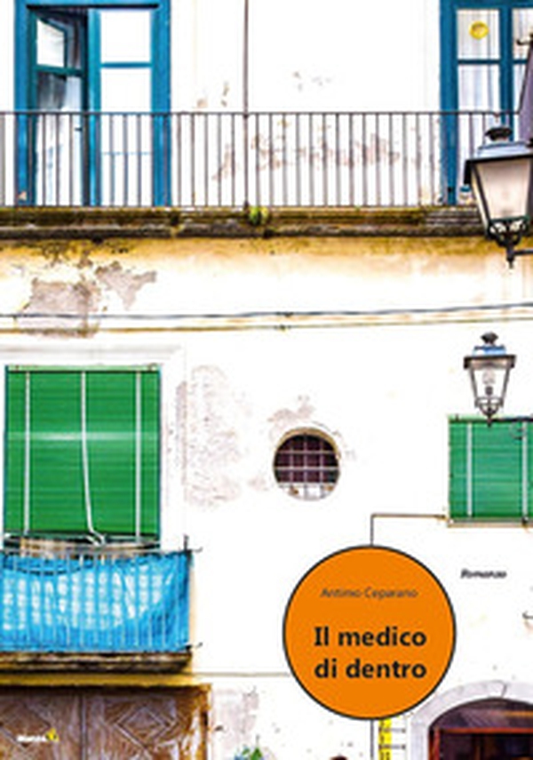 Il medico di dentro - Librerie.coop Il medico di dentro - Librerie.coop