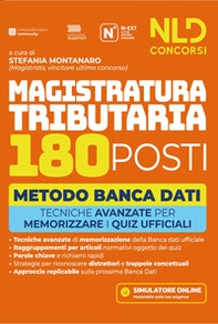 Concorso Magistratura Tributaria 180 posti. Manuale metodo banca dati con tecniche per memorizzare i quiz ufficiali - Librerie.coop