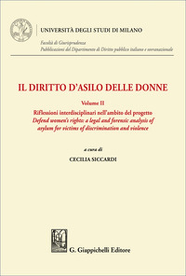 Il diritto d'asilo delle donne. Principi, norme e procedure - Vol. 2 - Librerie.coop