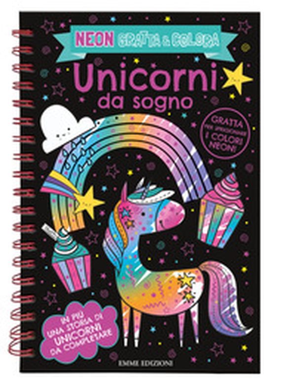Unicorni da sogno. Neon gratta e colora - Librerie.coop Unicorni da sogno. Neon gratta e colora - Librerie.coop
