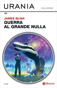 Guerra al grande nulla (Urania) - Librerie.coop