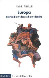 Europa. Storia di un'idea e di un'identità - Librerie.coop