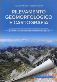 Rilevamento geomorfologico e cartografia. Realizzazione, lettura, interpretazione - Librerie.coop