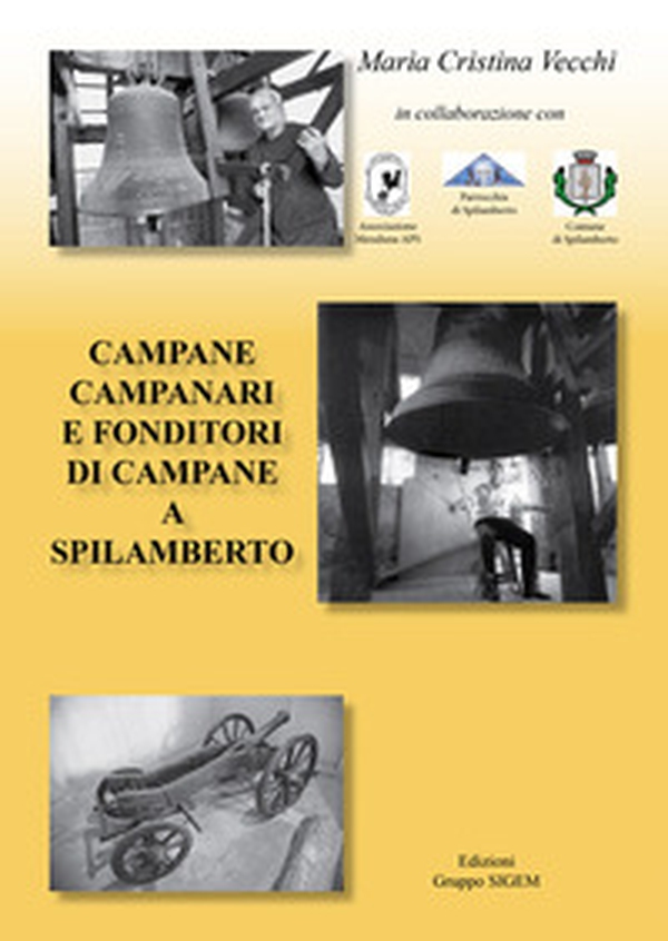Campane, campanari e fonditori di campane a Spilamberto - Librerie.coop Campane, campanari e fonditori di campane a Spilamberto - Librerie.coop