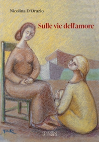 Sulle vie dell'amore - Librerie.coop Sulle vie dell'amore - Librerie.coop
