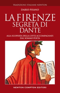 La Firenze segreta di Dante. Alla scoperta della città accompagnati dal sommo poeta - Librerie.coop La Firenze segreta di Dante. Alla scoperta della città accompagnati dal sommo poeta - Librerie.coop