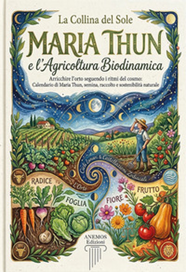 Maria Thun e l'agricoltura biodinamica - Librerie.coop
