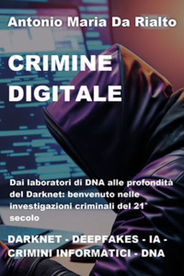 Crimine digitale - Librerie.coop Crimine digitale - Librerie.coop