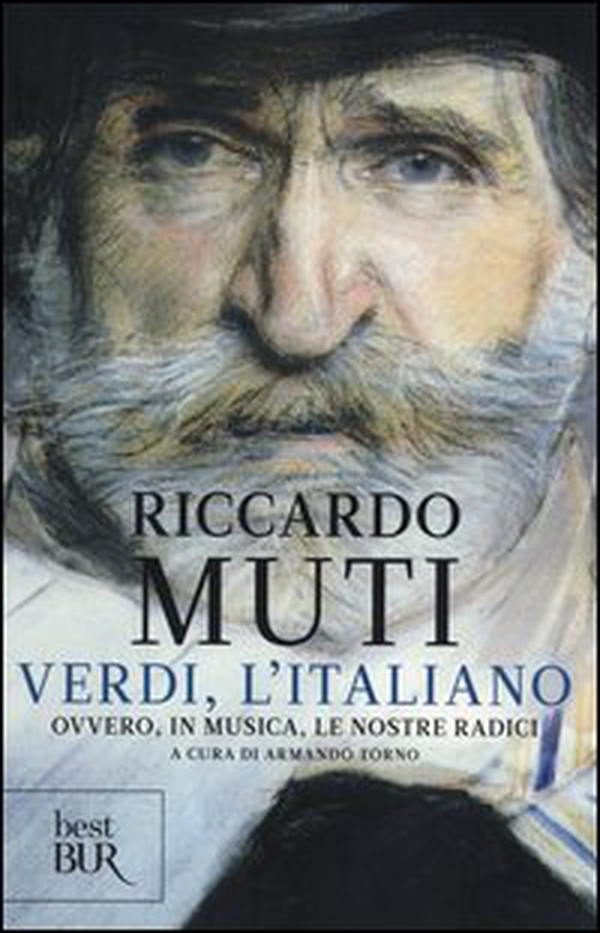 Verdi, l'italiano. Ovvero, in musica, le nostre radici - Librerie.coop Verdi, l'italiano. Ovvero, in musica, le nostre radici - Librerie.coop