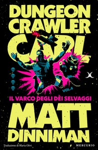 Il varco degli dei selvaggi. Dungeon Crawler Carl - Vol. 4 - Librerie.coop