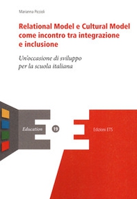 Relational model e cultural model come incontro e inclusione. Un'occasione di sviluppo per la scuola italiana - Librerie.coop